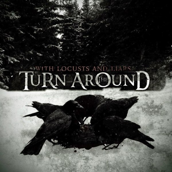 With Locusts and Liars - The Turnaround [EP] (2015)